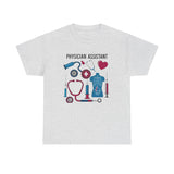 Physician Assistant Unisex Heavy Cotton Tee - Healthcare Appreciation Shirt