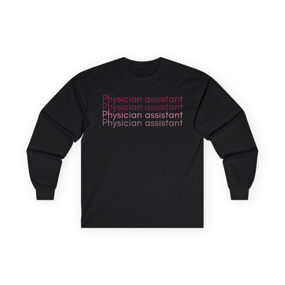 Physician Assistant Long Sleeve Tee