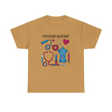 Physician Assistant Unisex Heavy Cotton Tee - Healthcare Appreciation Shirt