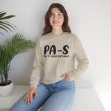 PA-S Crewneck Sweatshirt — "The 'S' is for Stressed" Funny Casual Pullover