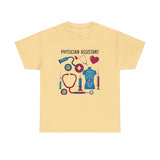 Physician Assistant Unisex Heavy Cotton Tee - Healthcare Appreciation Shirt